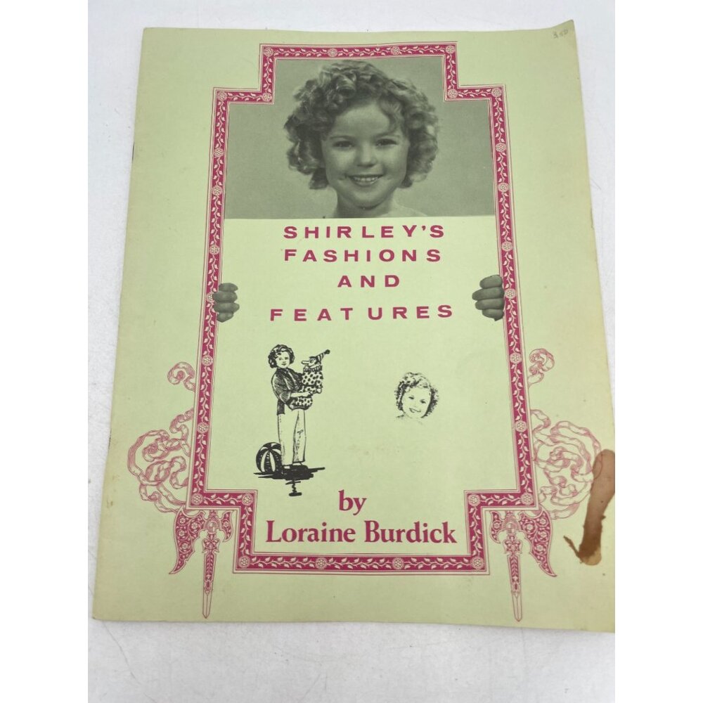 Shirley Temple Fashions & Features 1978 Collectible Book By Loraine Burdick